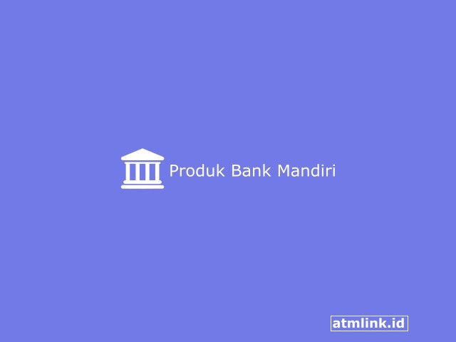 produk bank mandiri